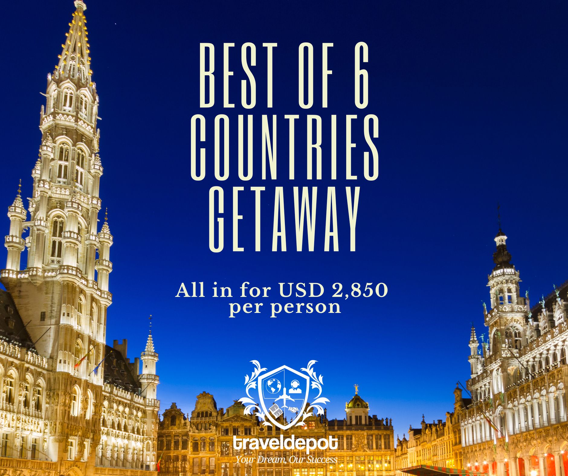 EUROPE BEST OF 6 COUNTRIES GETAWAY The Travel Depot